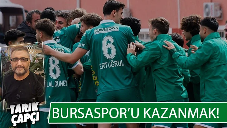 BURSASPOR'U KAZANMAK !