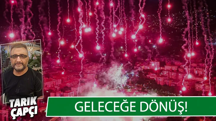 GELECEĞE DÖNÜŞ!