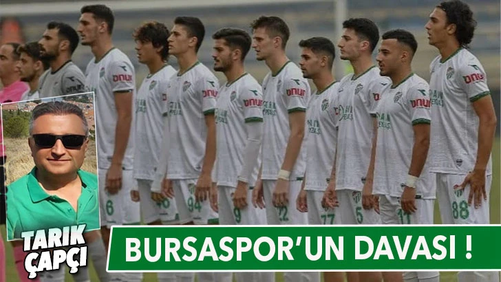 BURSASPOR’UN DAVASI!