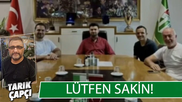 LÜTFEN SAKİN ! 