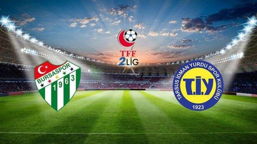 Bursaspor Tarsus İdman Yurdu ile karşılaşıyor 