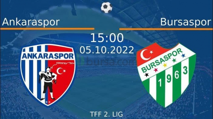 Bursaspor Ankaraspor deplasmanında 