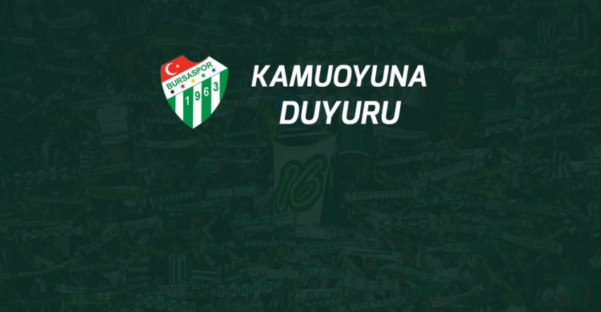 Bursaspor’dan Duyuru