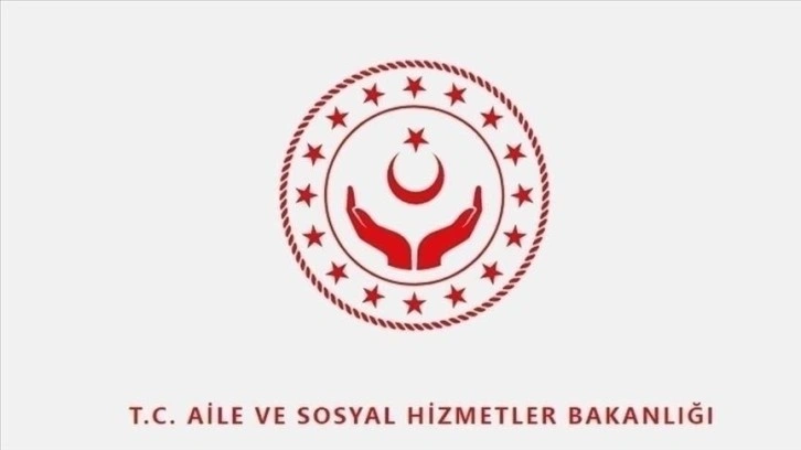 Aile ve Sosyal Hizmetler Bakanlığının 