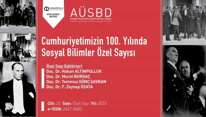 Anadolu Üniversitesi Sosyal Bilimler Dergisinden 100’üncü yıla özel sayı
