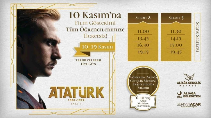 “Atatürk 1881 - 1919” Aliağa’da öğrencilere ücretsiz
