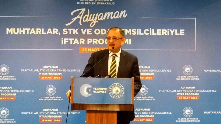 Bakan Özhaseki: “Bin şantiyede 110 bin kişilik orduyla çalışıyoruz”
