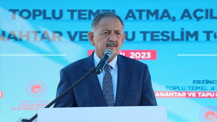 Bakan Özhaseki: Depremden etkilenen illerde iki, üç ay sonra konutların teslimleri başlayacak