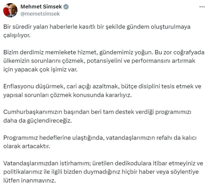 Bakan Şimşek: "Politikalarımız ile ilgili bizden duymadığınız hiçbir haber veya söylentiye lütfen inanmayınız"
