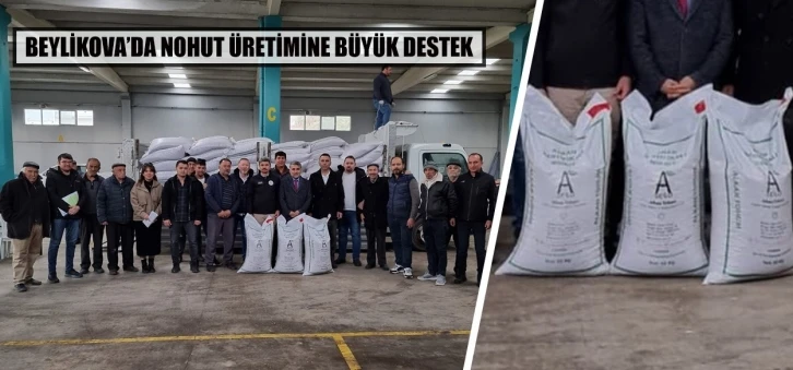 Beylikova’da nohut üretimine büyük destek
