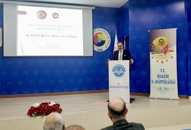 Bilecik’te ’İslam Medeniyetinde Aile Kurumu ve Okuma Kültürü’ semineri düzenlendi
