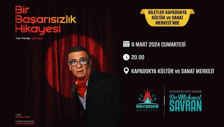 ’Bir Başarısızlık Hikayesi’ Nevşehir’de sahnelenecek
