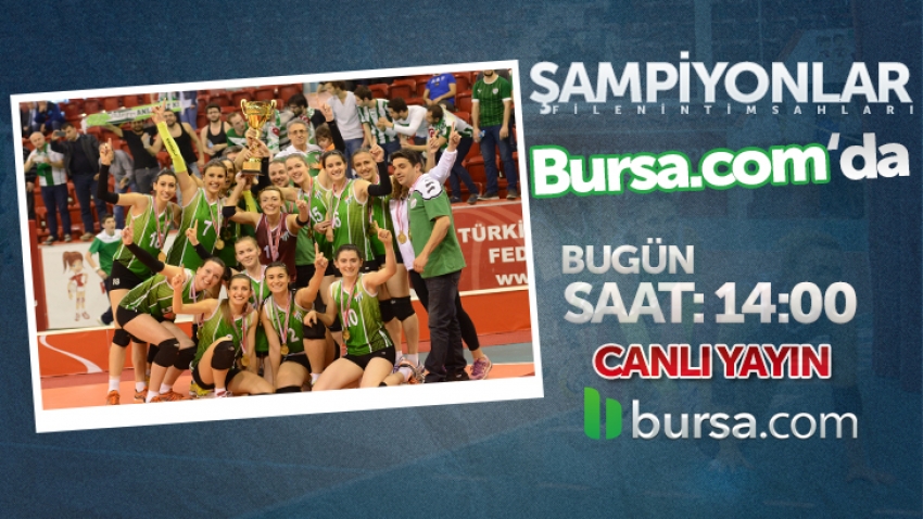 Şampiyonlar Bursa.com'da