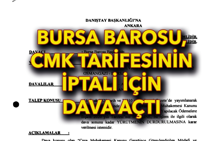 Bursa Barosu, CMK tarifesinin iptali istemiyle Danıştay’a başvurdu