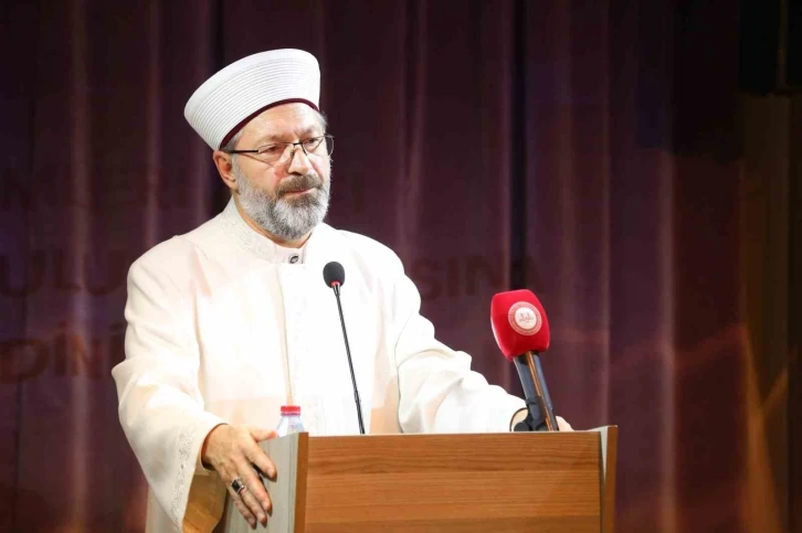 Diyanet İşleri Başkanı Erbaş: “Biz bu davayı toplumlara ulaştıracağız”
