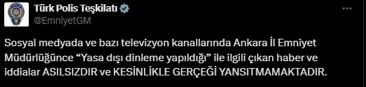 EGM, Ankara İl Emniyet Müdürlüğünce "dinleme yapıldı" iddiasını yalanladı
