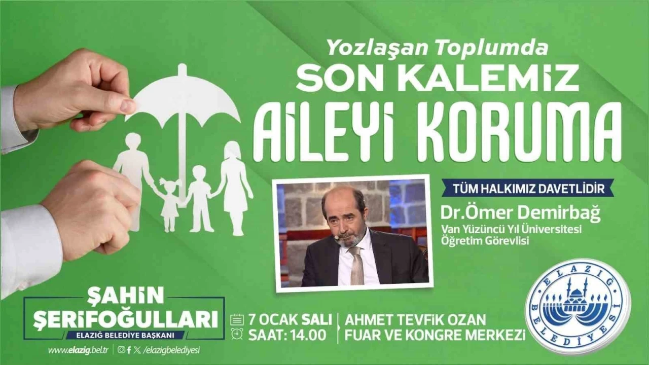 Elazığ Belediyesinden ‘ailenin korunması’ temalı konferans
