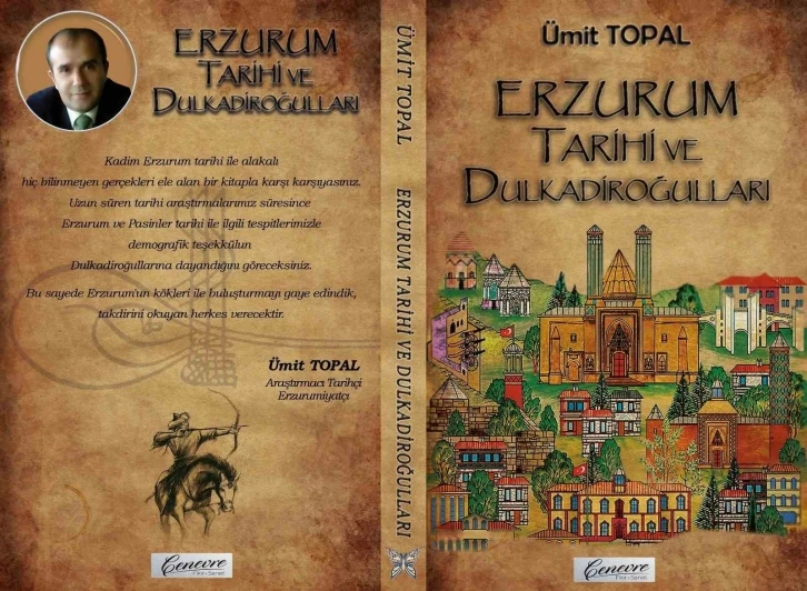 Erzurum Tarihi ve Dulkadiroğulları kitabı çıktı
