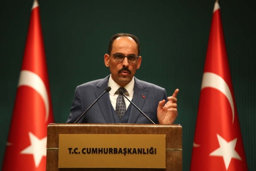 Sözcü Kalın: “Cumhurbaşkanımızın bu yönde bir görevlendirmesi olmamıştır”