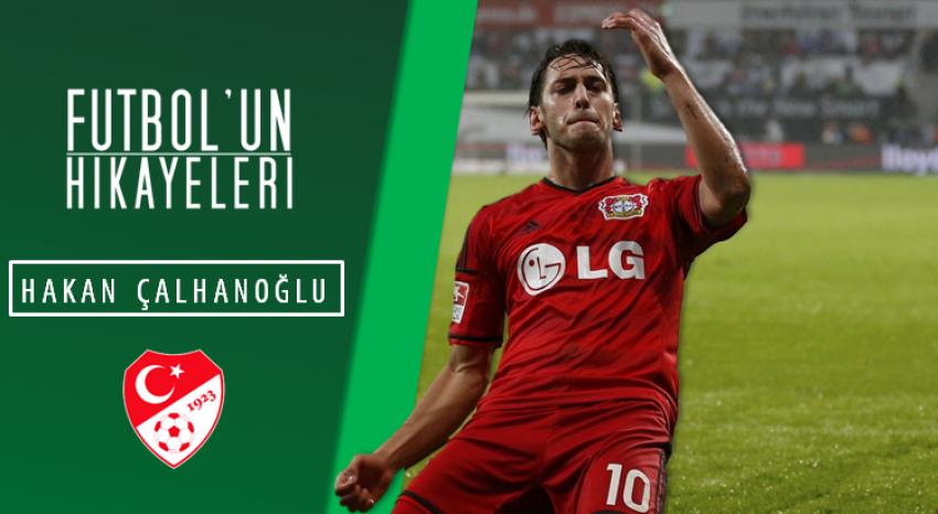 Hakan Çalhanoğlu'nun ilginç Hikayesi...