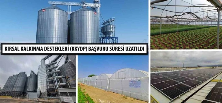 Kırsal Kalkınma Destekleri başvuru süresi uzatıldı
