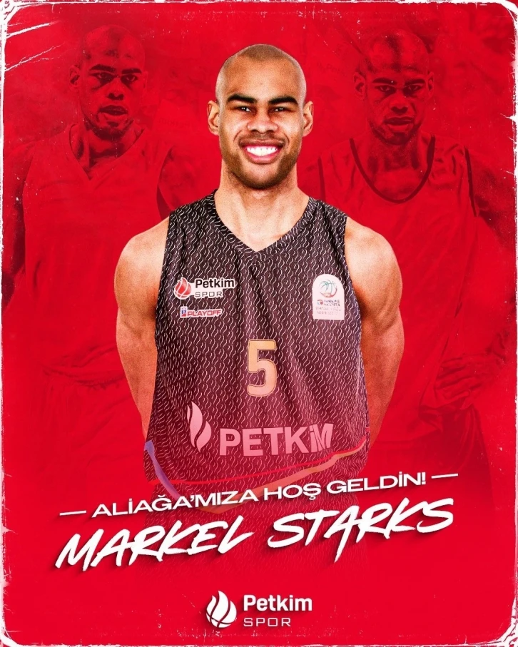 Markel Starksi, Aliağa Petkimspor’da
