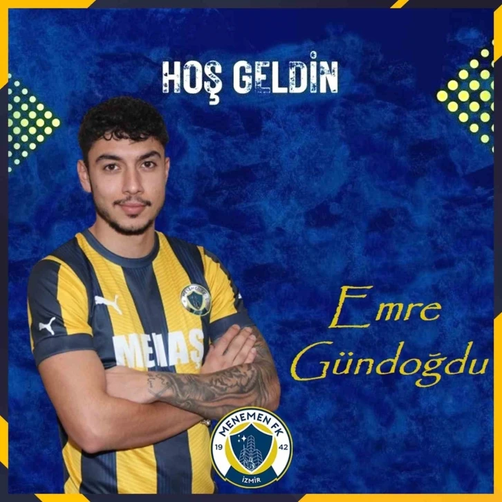 Menemen FK, Emre Gündoğdu’yu açıkladı
