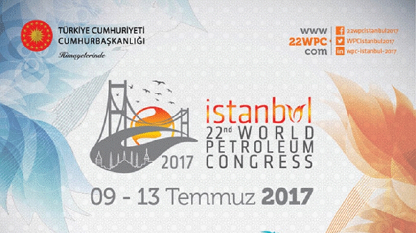 22. Dünya Petrol Kongresi başladı