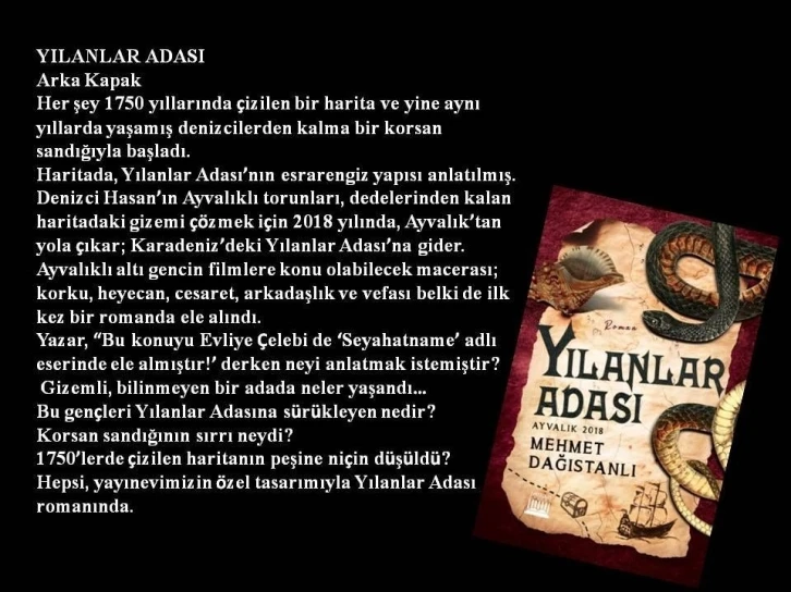 Tarihçi-Yazar Mehmet Dağıstanlı’nın yeni kitabı “Yılanlar Adası’ okuyucudan yoğun ilgi gördü
