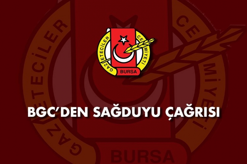 BGC’den sağduyu çağrısı!