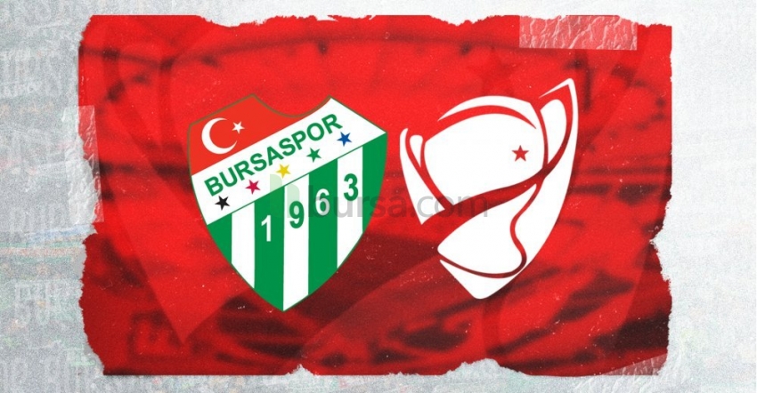 Bursaspor'un kupa maçı programı açıklandı 