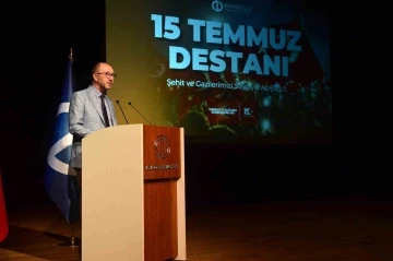 15 Temmuz Kahramanları Anadolu Üniversitesinde anıldı
