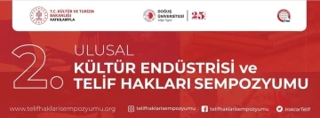 2’nci Ulusal Kültür Endüstrisi ve Telif Hakları Sempozyumu başlıyor
