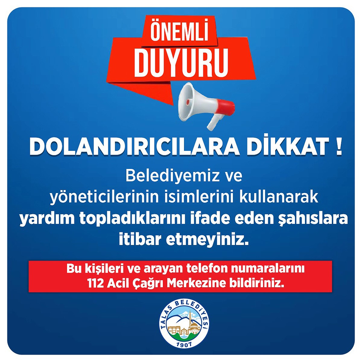 Talas Belediyesi’nden dolandırıcılık uyarısı
