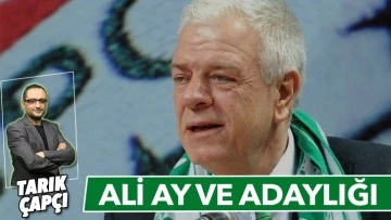 ALİ AY ve ADAYLIĞI