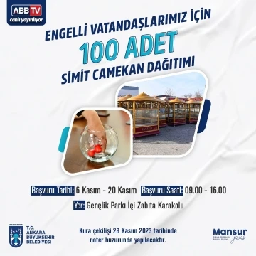 Ankara Büyükşehir Belediyesi engelli vatandaşlar için 100 simit camekanı dağıtacak
