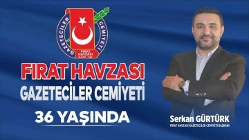 Başkan Gürtürk: “Fırat Havzası Gazeteciler Cemiyeti’miz 36 yaşında “
