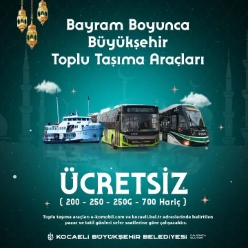 Bayramda ulaşım 3 gün boyunca ücretsiz
