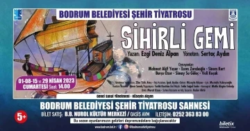 Bodrum’da &quot;Sihirli Gemi&quot; adlı çocuk oyunu sahnede
