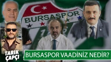 BURSASPOR VAADİNİZ NEDİR?