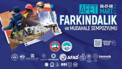 Büyükşehir’den Deprem Haftası dolayısıyla Afet Farkındalık ve Müdahale Sempozyumu
