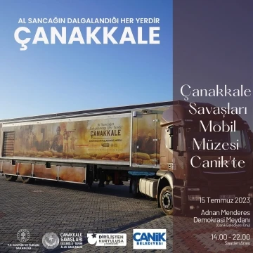 Çanakkale Savaşları Mobil Müzesi Canik’te
