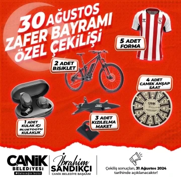 Canik, 30 Ağustos’ta hediye dağıtacak
