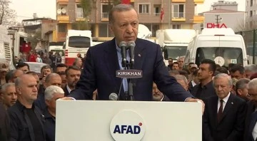 Cumhurbaşkanı Erdoğan'dan Hatay'da açıklamalar 