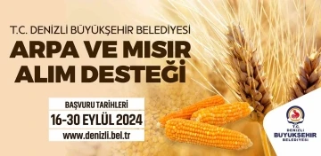 Denizli Büyükşehir arpa ve mısır alım desteği verecek
