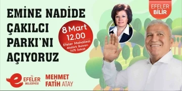 Efeler, 8 Mart’ta anlamlı park açılışı yapacak
