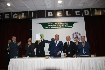 Ereğli Belediyesi ile Belediye İş Sendikası toplu sözleşme imza töreni
