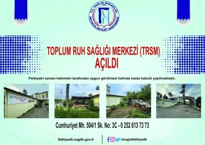 Fethiye’de Toplum ve Ruh Sağlığı Merkezi hizmete açıldı
