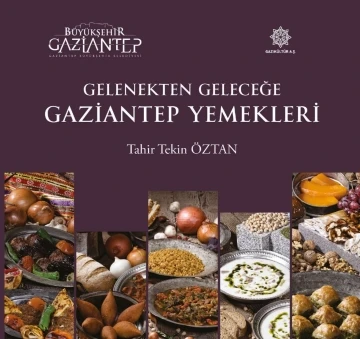 Gaziantep’in yemek kitaplarına uluslararası arenada 4 büyük ödül
