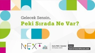 Gençler, İstanbul'da gerçekleşecek "NEXT by TRT World Forum"da bir araya gelecek